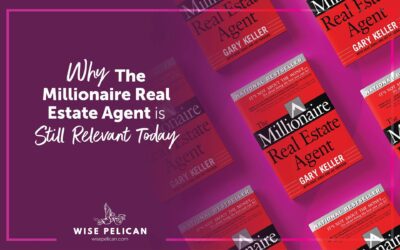 Why The Millionaire Real Estate Agent is Still Relevant Today