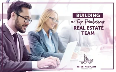 Building a Top-Producing Real Estate Team
