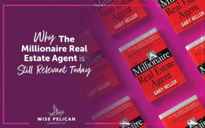 Why The Millionaire Real Estate Agent is Still Relevant Today