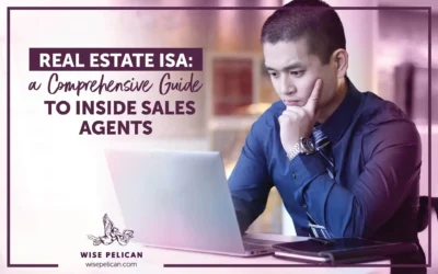 Real Estate ISA: A Comprehensive Guide to Inside Sales Agents