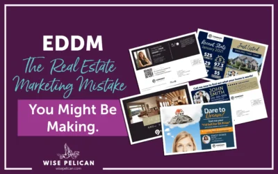EDDM: The Real Estate Marketing Mistake You Might Be Making