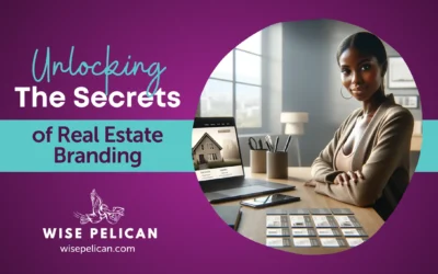 Unlocking the Secrets of Real Estate Branding